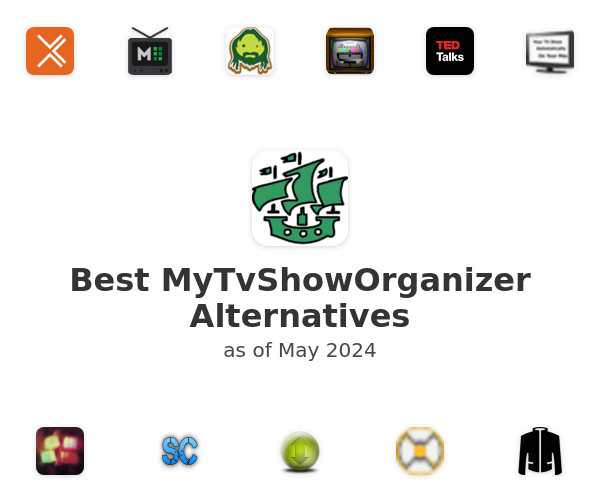 Best MyTvShowOrganizer Alternatives