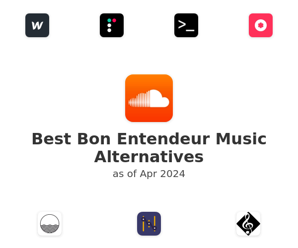 Best Bon Entendeur Music Alternatives