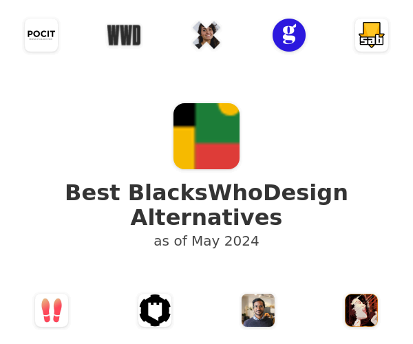 Best BlacksWhoDesign Alternatives