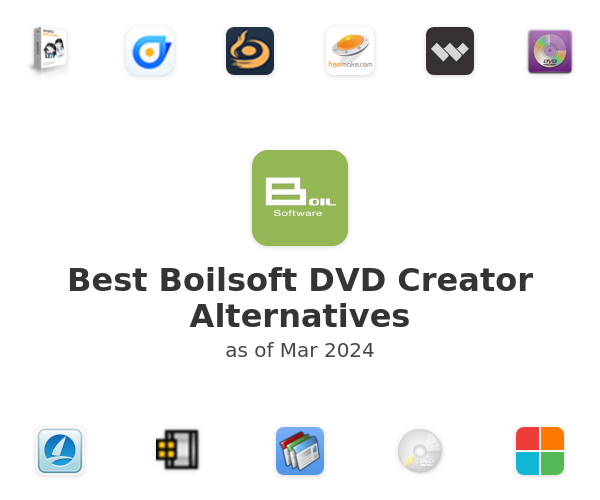Best Boilsoft DVD Creator Alternatives