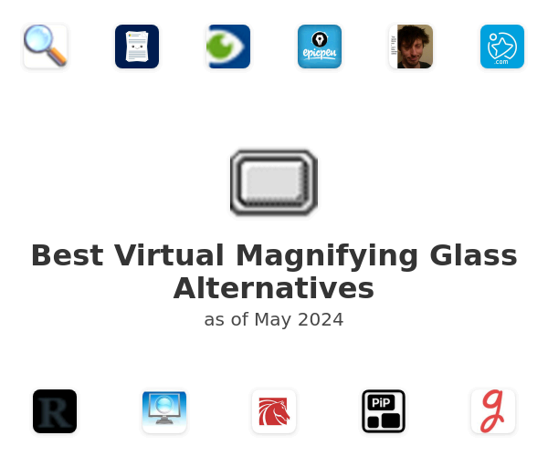 Best Virtual Magnifying Glass Alternatives