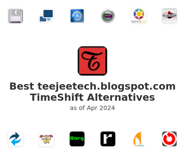 Best teejeetech.blogspot.com TimeShift Alternatives