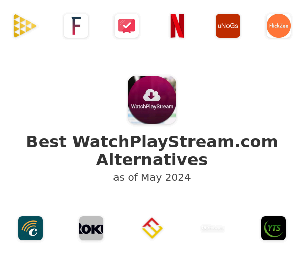 Best WatchPlayStream.com Alternatives