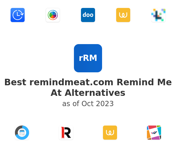 Best remindmeat.com Remind Me At Alternatives