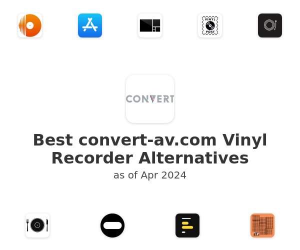 Best convert-av.com Vinyl Recorder Alternatives