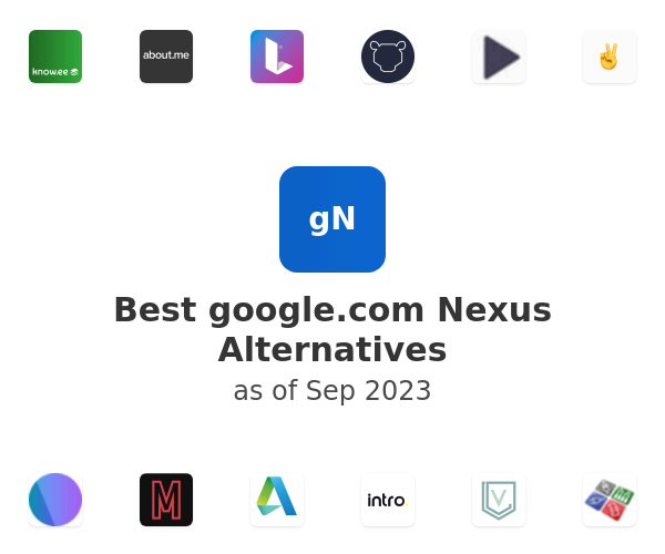 Best google.com Nexus Alternatives