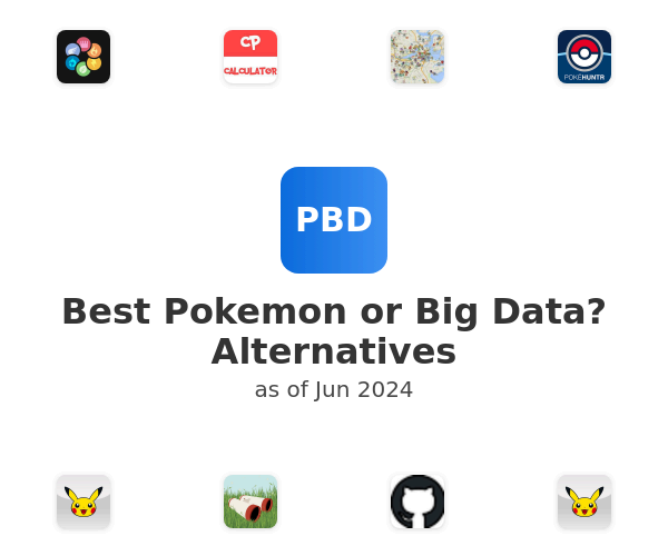 Best Pokemon or Big Data? Alternatives