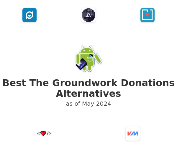 Best The Groundwork Donations Alternatives