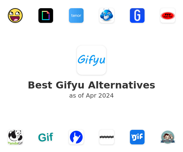 Best Gifyu Alternatives