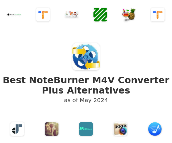 Best NoteBurner M4V Converter Plus Alternatives
