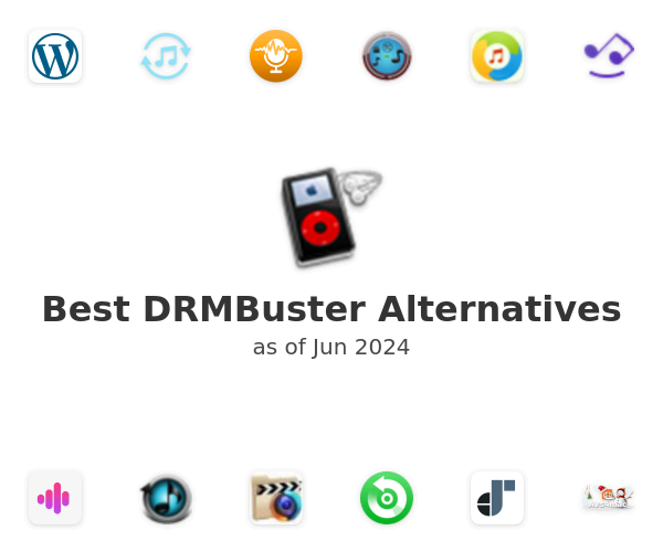 Best DRMBuster Alternatives