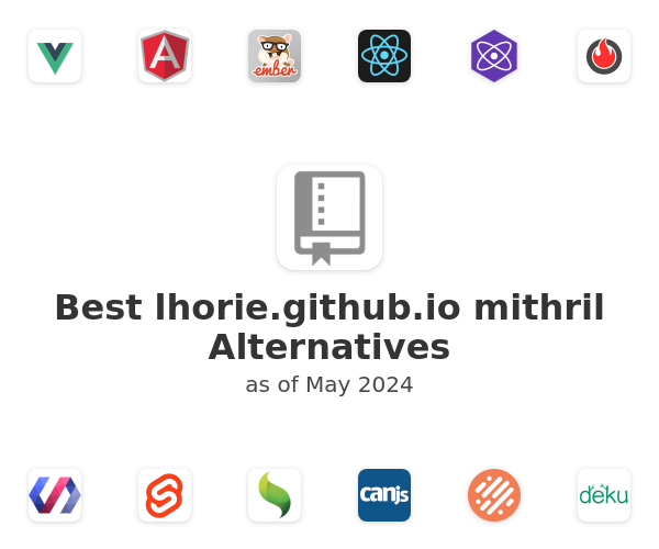 Best lhorie.github.io mithril Alternatives