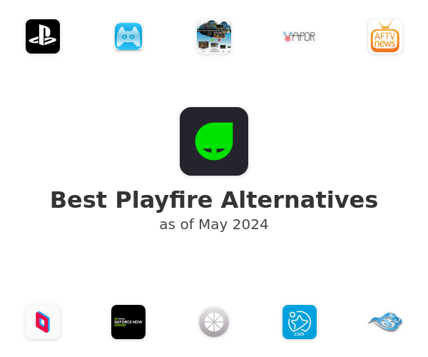Best Playfire Alternatives