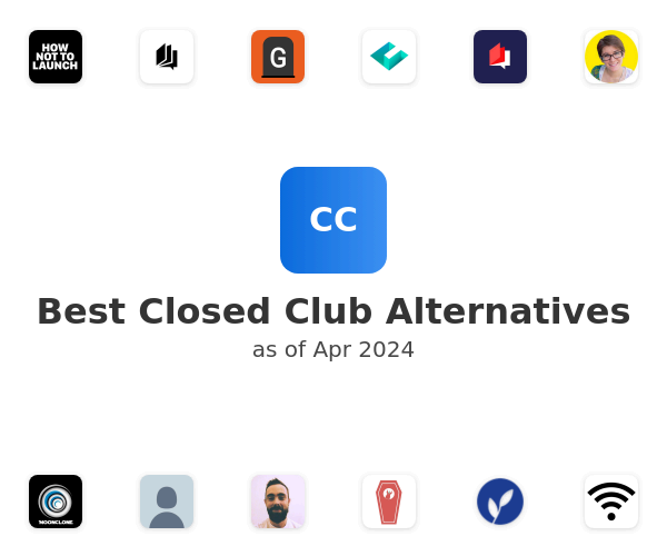 Best Closed Club Alternatives