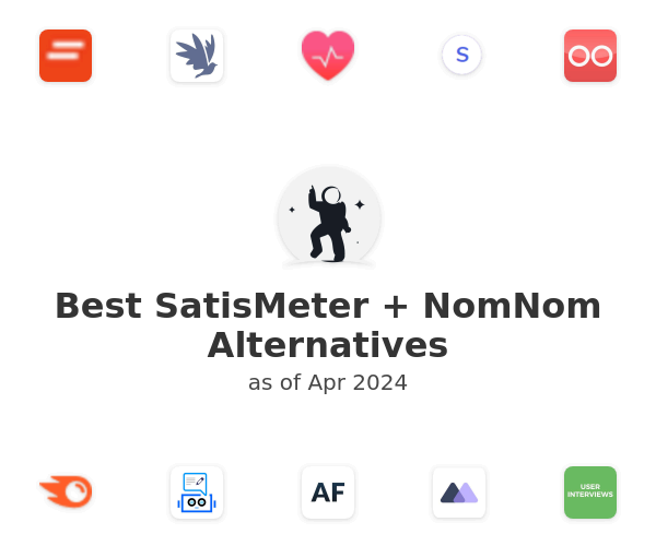 Best SatisMeter + NomNom Alternatives