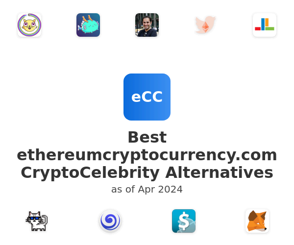 Best ethereumcryptocurrency.com CryptoCelebrity Alternatives