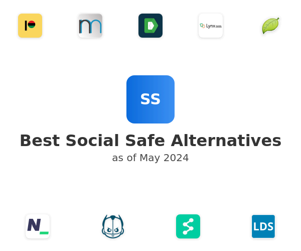 Best Social Safe Alternatives