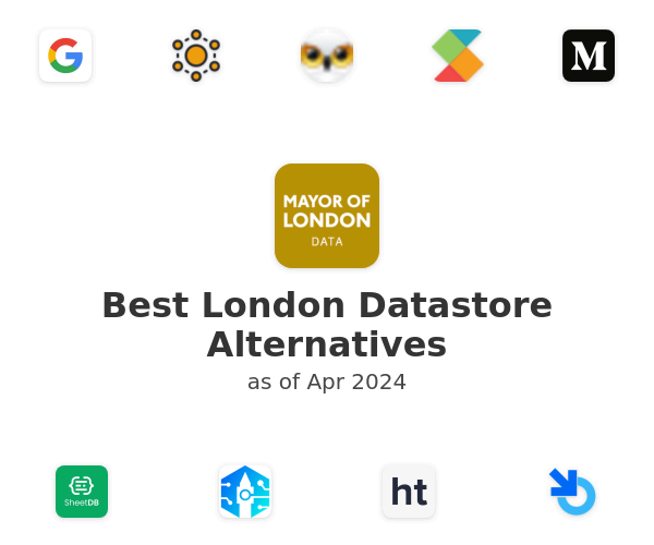 Best London Datastore Alternatives