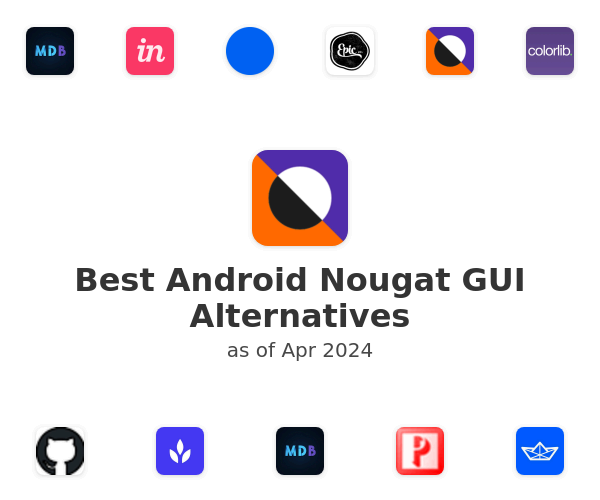 Best Android Nougat GUI Alternatives