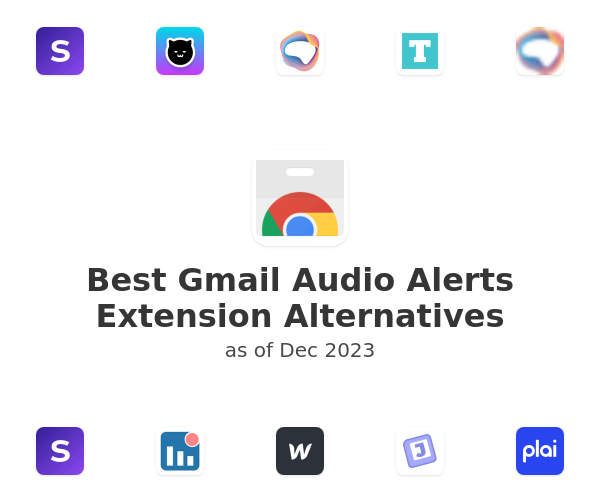 Best Gmail Audio Alerts Extension Alternatives