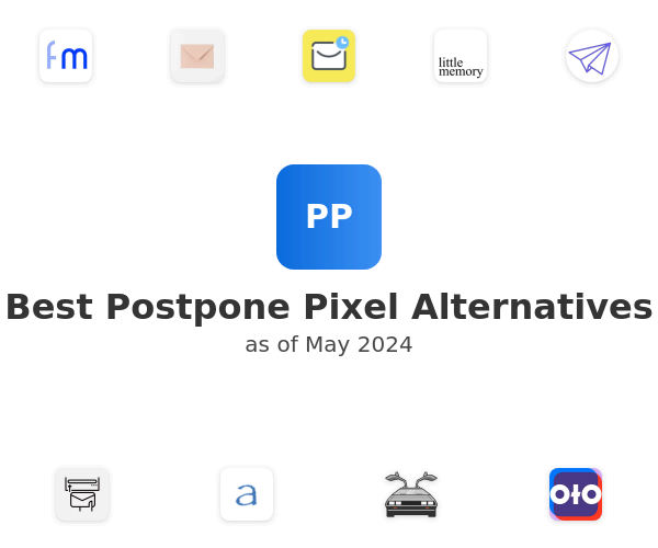 Best Postpone Pixel Alternatives