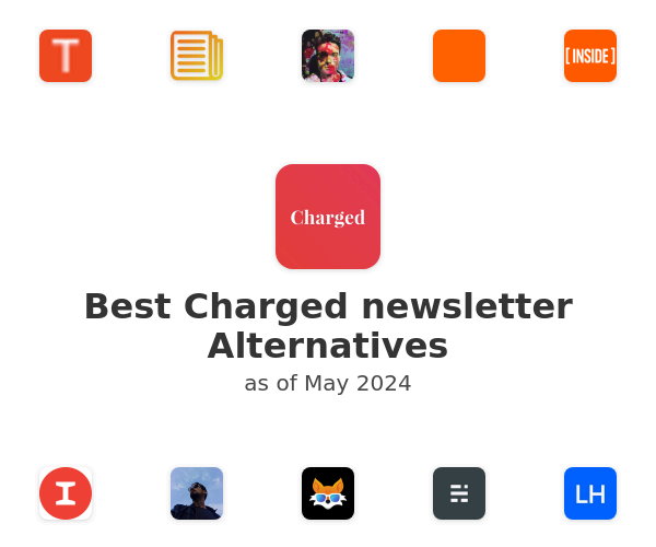 Best Charged newsletter Alternatives