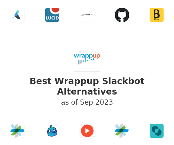 Best Wrappup Slackbot Alternatives