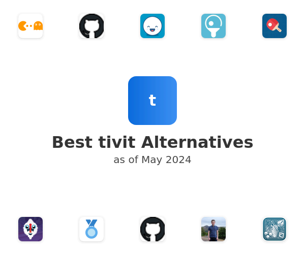 Best tivit Alternatives