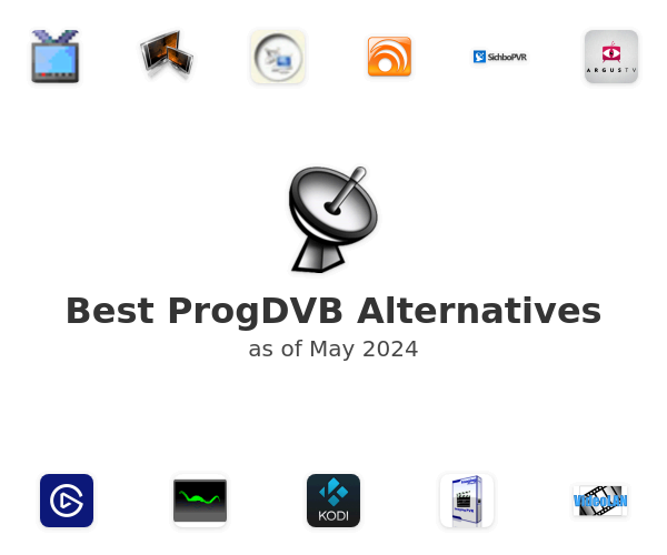 Best ProgDVB Alternatives