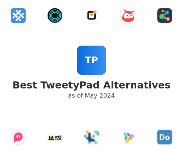 Best TweetyPad Alternatives