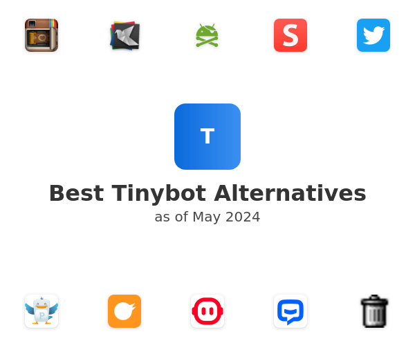 Best Tinybot Alternatives