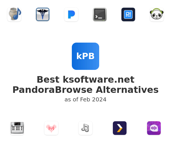 Best ksoftware.net PandoraBrowse Alternatives