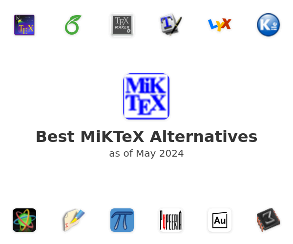 Best MiKTeX Alternatives