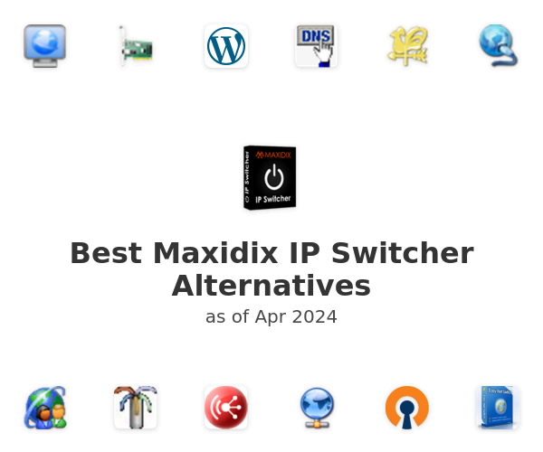 Best Maxidix IP Switcher Alternatives