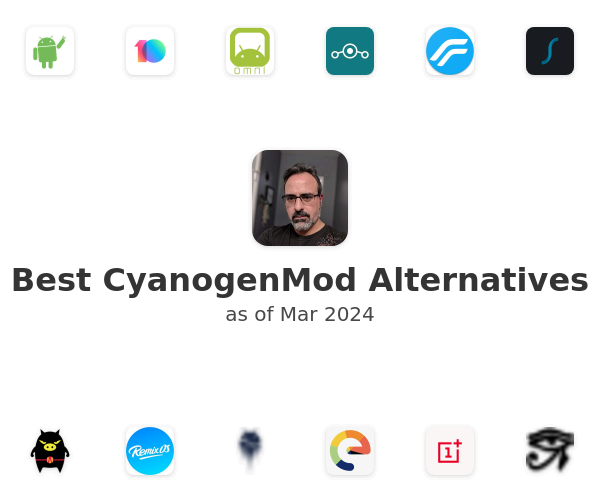 Best CyanogenMod Alternatives