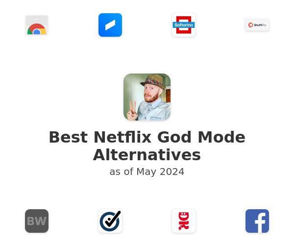 Best Netflix God Mode Alternatives