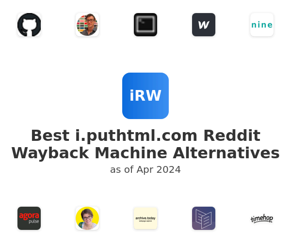 Best i.puthtml.com Reddit Wayback Machine Alternatives
