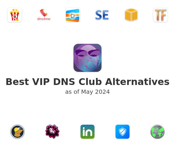 Best VIP DNS Club Alternatives