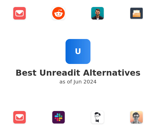 Best Unreadit Alternatives