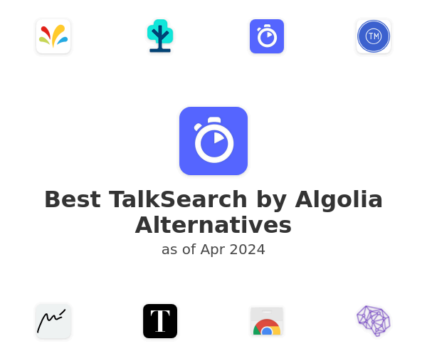 Best TalkSearch by Algolia Alternatives