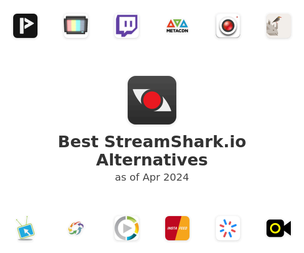 Best StreamShark.io Alternatives