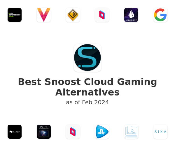 Best Snoost Cloud Gaming Alternatives