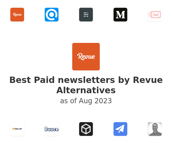 Best Paid newsletters by Revue Alternatives