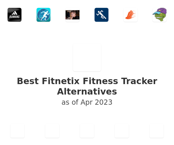 Best Fitnetix Fitness Tracker Alternatives
