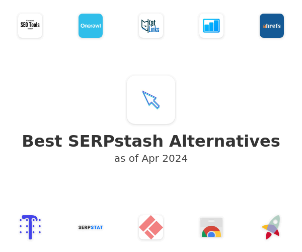 Best SERPstash Alternatives