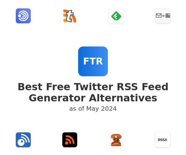 Best Free Twitter RSS Feed Generator Alternatives