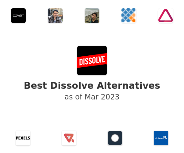 Best Dissolve Alternatives