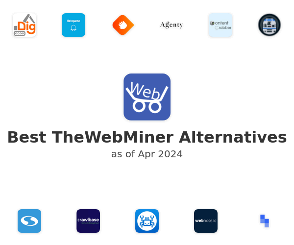 Best TheWebMiner Alternatives