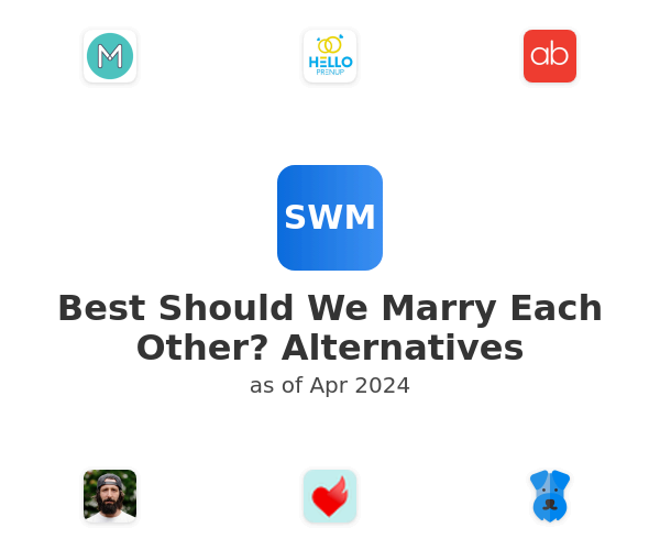 Best Should We Marry Each Other? Alternatives