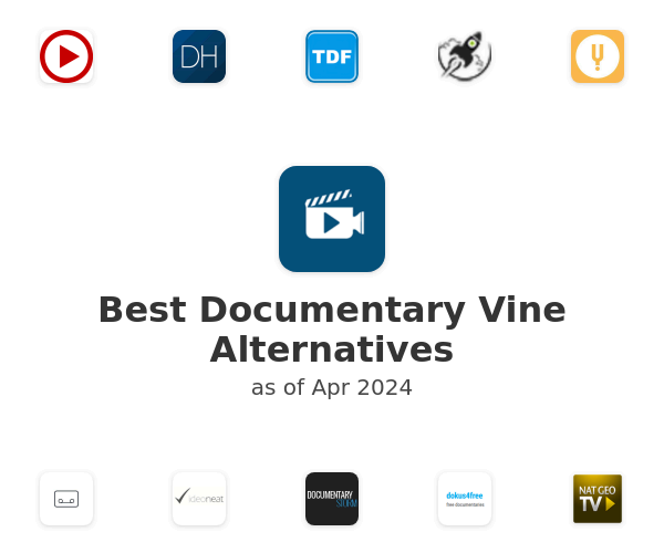 Best Documentary Vine Alternatives